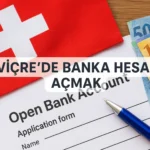 İsviçre Banka Hesabı Açmak